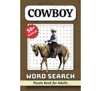 Cowboy Word Search Puzzle Book for Adults: Classic Cowboy Western-Themed Puzzles with Large Print about Wild West, TV Westerns & More | 6x9 inches, ... 50+ puzzles | Fun & Relaxing Brain Exercise