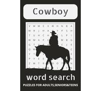 Cowboy Word Search Puzzle Book: Word Finds in Easy-to-Read Print about Westerns, Cowboys, Ranchers and More | 50+ Games | Perfect for Holidays and Downtime