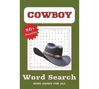 Cowboy Word Search Puzzle Book: Word Searched with Easy to Read Print about Cowboys, Ranch Life, Western and More | 6 x 9 inches, 110 Pages | 50+ Puzzles … Gift for Vacation, Holiday and Free Times
