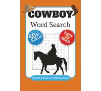 Cowboy Word Search Puzzle Book: Word Searches with Easy to Read Print about Cowboys, Westerns, Frontier Life, and More | 6x9 inches, 110 pages | 50+ ... Gift for Vacations, Holidays and Free Time