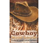 Cowboy Word Search Puzzle Book: Word Searches with Easy to Read Print about Cowboys, Westerns, Horses and More | 6x9 inches, 110 pages | 50+ Puzzles ... Gift for Vacations, Holidays and Free Time