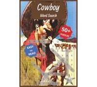 Cowboy Word Search Puzzle Book: Word Searches with Easy to Read Print about Cowboys, Wild Western, Indians and More | 6x9 inches, 110 pages | 500+ ... Gift for Vacations, Holidays, and free Times