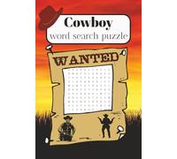 Cowboy Word search puzzle: Cowboy Word Search Puzzle Book: Fun Western-Themed Puzzles-Rodeo, Ranch Life & Horse Words | 6 x 9 Inches, 110 Pages
