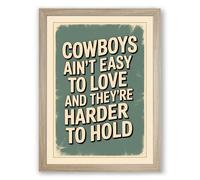 Cowboys Ain't Easy to Love Vintage Framed Wall Art Print A1 (84.1×59.4cm) Oak, Wall Decor for Living Room, Bedroom, Office & Home, Ready to Hang, Art Gift