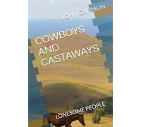 COWBOYS AND CASTAWAYS: LONESOME PEOPLE