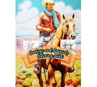 Cowboys and Cowgirls Coloring Book: Self Expression and Encourages Mindfulness for Adults 80 Pages 8.25 * 11 Hardcover