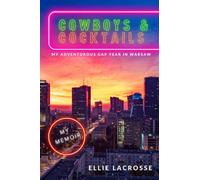 Cowboys & Cocktails: My Adventurous Gap Year in Warsaw