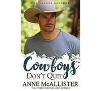 Cowboys Don't Quit: Volume 2 (Tanner Brothers)