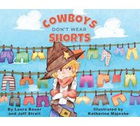 Cowboys Don't Wear Shorts