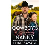 Cowboy's Off-Limits Nanny: A Single Dad Age Gap Western Romance