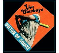 Cowboys, the - Sultan Of Squat