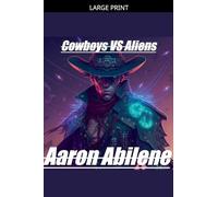 Cowboys Vs Aliens: 2 (Deadeye)
