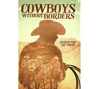 Cowboys Without Borders [DVD]