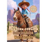 Cowgirl Coloring Book Word Search For Kids: Activities, Puzzles in the Wild West. Creativity And Thinking