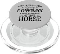 Cowgirl; Don't Flatter Yourself Cowboy Looking at Your Horse PopSockets PopGrip for MagSafe
