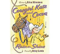 Cowgirl Kate and Cocoa: Rain or Shine: 04