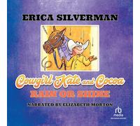 Cowgirl Kate and Cocoa: Rain or Shine