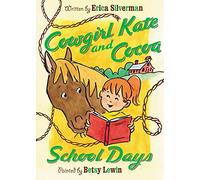Cowgirl Kate and Cocoa: School Days (Level 2 Reader): 03