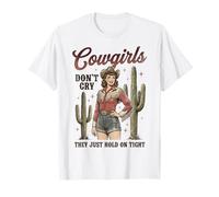 Cowgirls Don't Cry Hold On Tight Rodeo Western T-Shirt