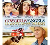 Cowgirls n Angels Dakota's Summer (Original Motion Picture Soundtrack)