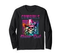 Cowgirls Never Die Skull Art Wild West Sassy Rodeo Queen Long Sleeve T-Shirt