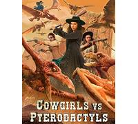 Cowgirls vs Pterodactyls