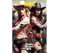Cowgirls vs Zombies!: Western Horror RPG