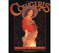 Cowgirls: Women of the Wild West