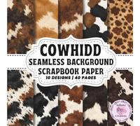 Cowhide Background Scrapbook Paper Vol 01: Double-Sided Sheets for Crafting & Scrapbooking Decorative Crafts, Origami & Wrapping Papers.
