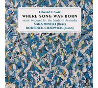 Minelli / Chadwick - Edward Cowie: Where Song Was Born - 24 Australian Bird Portraits