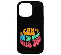 Coworker Associate I Can't Wait To Quit This Job Case for iPhone 13 Pro
