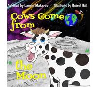 Cows Come from the Moon