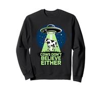 Cows Don't Believe Either Funny UFO Sweatshirt