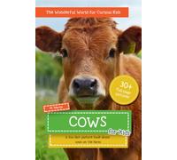 Cows for Kids: A Fun Fact Picture Book About Cows on the Farm | 30+ Full-Page Photos (The Wonderful World for Curious Kids)