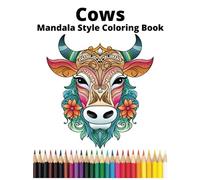 Cows Mandala Style Coloring Book: Adult coloring book for relaxation
