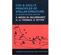 Cox and Giuli's Principles of Stellar Structure (Advances in Astronomy & Astrophysics): V. 8