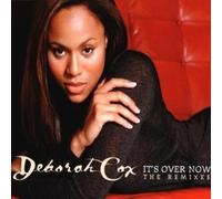 Cox,Deborah - It'S Over Now/Intl.Version