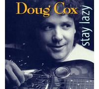 Cox, Doug - Stay Lazy