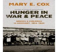 Cox HUNGER IN WAR & PEACE OHM C Hardcover Book Cox Multicolor