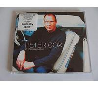 Cox, Peter - If You Walk Away [CD 1]