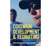 Coxswain Development & Recruiting: A Race Plan for Coxing Education