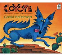 Coyote: A Trickster Tale from the American Southwest