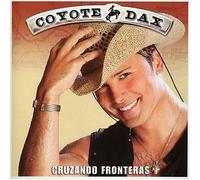 Coyote Dax - Cruzando Fronteras
