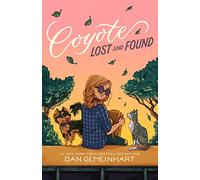 Coyote Lost and Found (Coyote Sunrise)