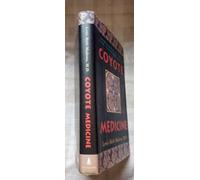 Coyote Medicine: Lessons from Native American Healing