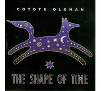 Coyote Oldman - Shape of Time