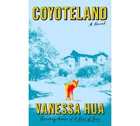 Coyoteland : A Novel
