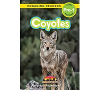 Coyotes: Animals in the City (Engaging Readers, Level Pre-1): 2