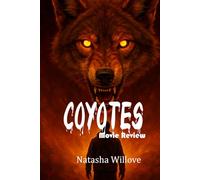 Coyotes (Movie Review): Eat the Rich: Survival on the Edge