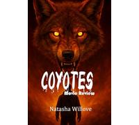 Coyotes (Movie Review): Eat the Rich: Survival on the Edge